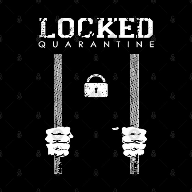 locked quarantine by Vitntage