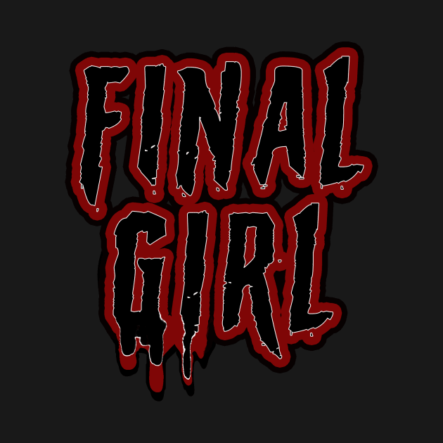 Final Girl by theatreheathen