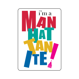 I'm a Manhattanite T-Shirt