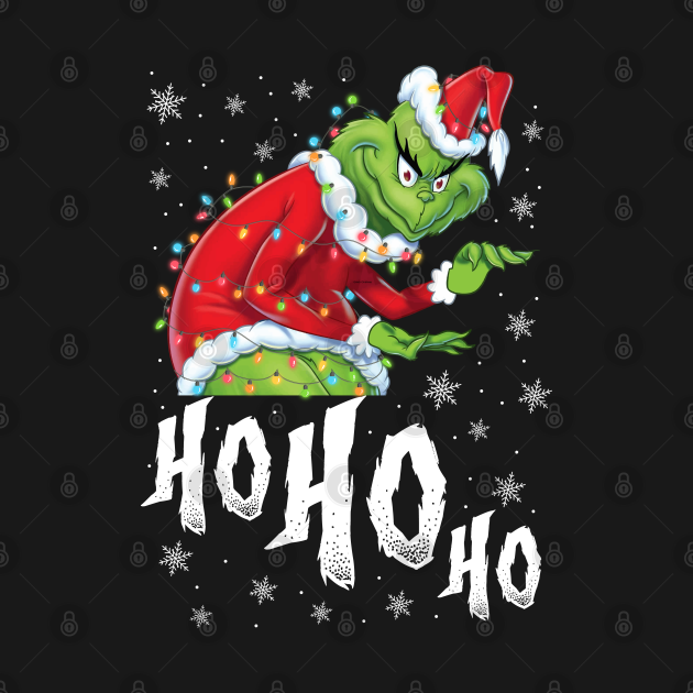 Ho Ho Ho - Grinch Christmas - T-Shirt sold by Linda | SKU 564998 ...