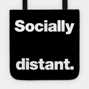 Socially distant. Tote