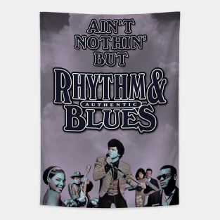 Ain't Nothin' But Authentic - Rhythm & Blues Tapestry