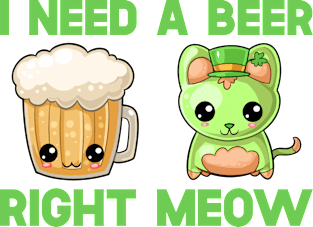 St Patricks Day I Need A Beer Right Meow Magnet