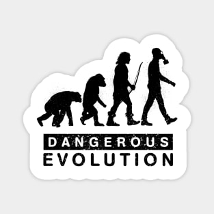 Dangerous Evolution Magnet