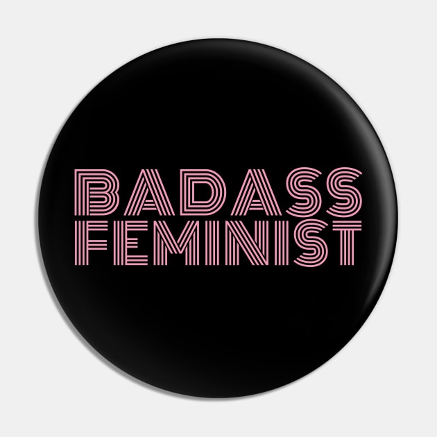 Badass Feminist - F for Feminist Pin by Feminist Vibes