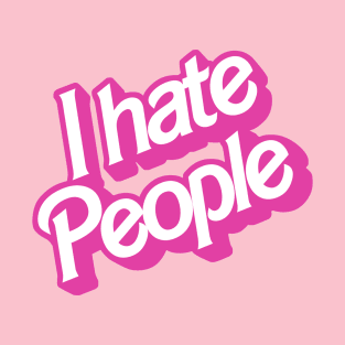 I hate people T-Shirt