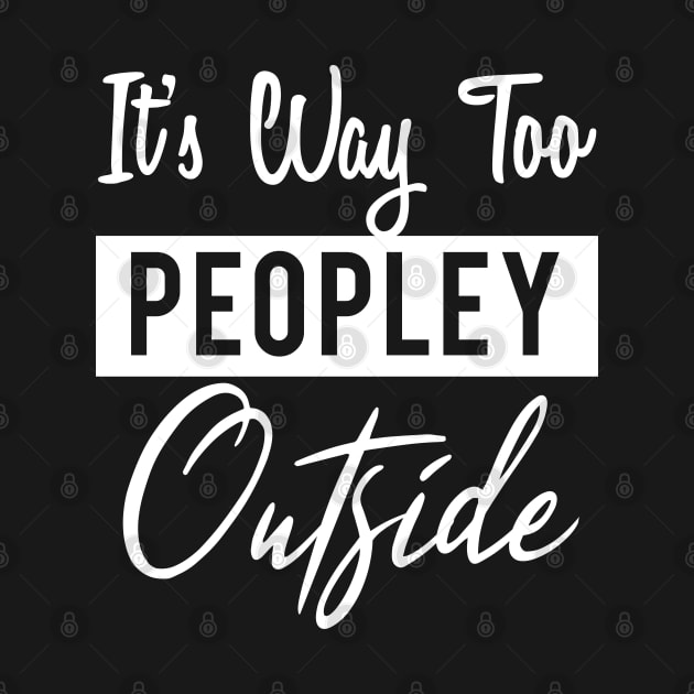 its way too peopley outside by Abderrahmaneelh