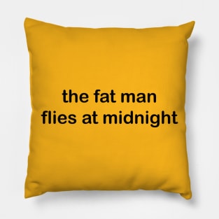 The fat man flies at midnight- impractical jokers Pillow