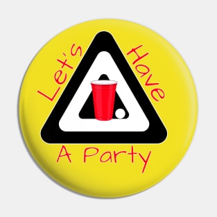 Let's Have a Party Pin