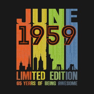 June 1959 65 Years Of Being Awesome Limited Edition T-Shirt