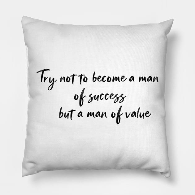 Try To Become A Man Pillow by 101univer.s