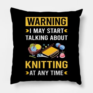 Warning Knitting Knit Knitter Pillow