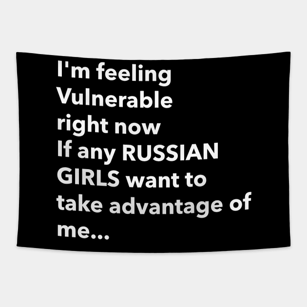 I Love Russian Girls Funny Vulnerable RN Tapestry by Tip Top Tee's