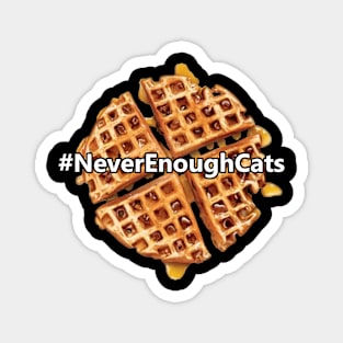 #NeverEnoughCats Magnet