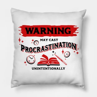 May Cast Procrastination Dark Red Warning Label Pillow