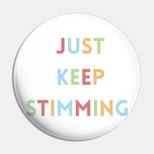 Just keep stimming Pin