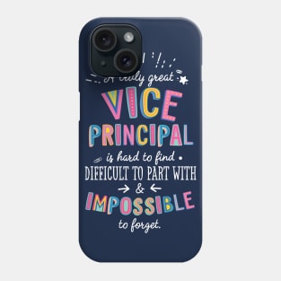 A truly Great Vice Principal Gift - Impossible to forget Phone Case