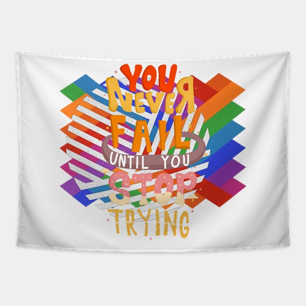 You never file until you stop trying Tapestry by joshsmith