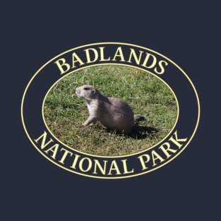 Prairie Dog at Badlands National Park in South Dakota T-Shirt