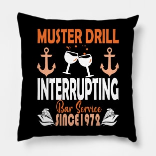 Muster Drill Interrupting Bar Service Since 1972 Pillow