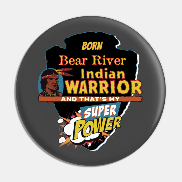 Bear River Native American Indian Born With Super Power Bear River