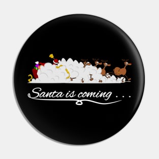 Santa is coming... Pin