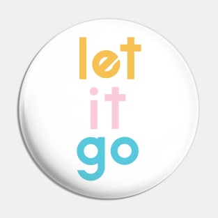 Let it go Pin