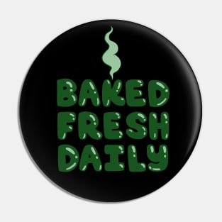 Baked Fresh Daily Pin