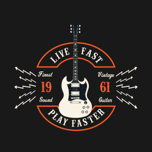 Live Fast Play Faster - SG Guitar T-Shirt