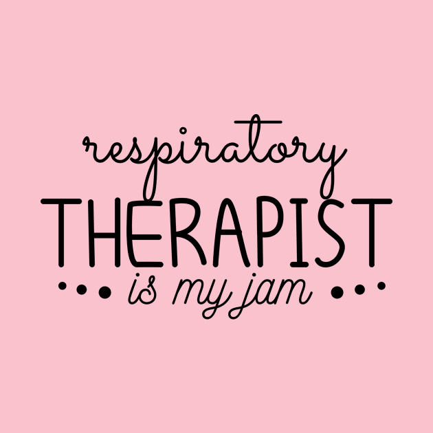 respiratory therapist is my jam funny, by mezy