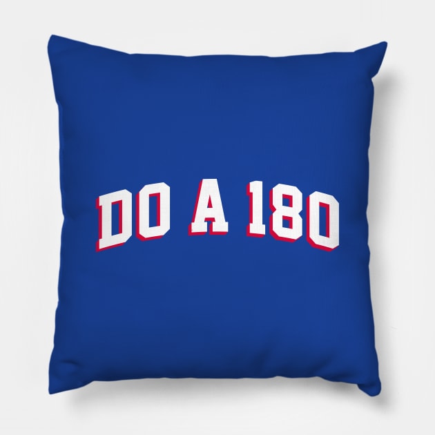 Do A 180, arch - Blue Pillow by KFig21