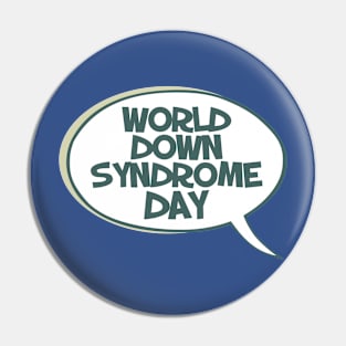 21st March - World Down Syndrome Day Pin