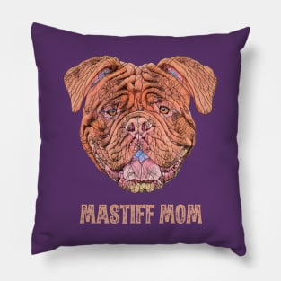 French Mastiff Mom - Mastiff Mom Design Pillow