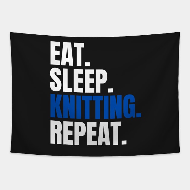 Eat Sleep Knitting Repeat Tapestry by bougieFire