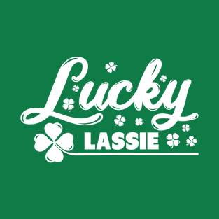 Lucky Lassie Funny Cute St Patricks Day T-Shirt T-Shirt