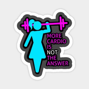 cardio funny, fitness girl, gym girl, fitness, weightlifting girl Magnet