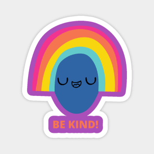 Be Kind! Magnet