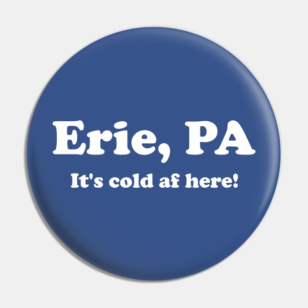 Erie, PA Cold Pin by GrayDaiser