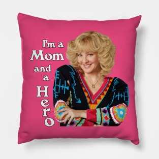 Beverly Goldberg, I'm a mom and a hero Pillow