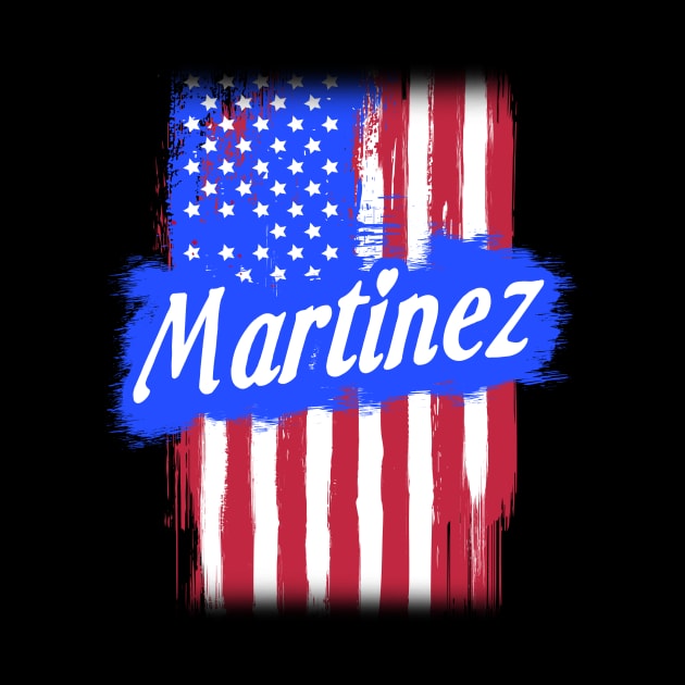 American Flag Martinez Family Gift For Men Women, Surname Last Name by darius2019