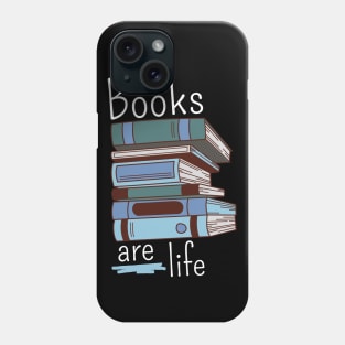 Books are Life Phone Case