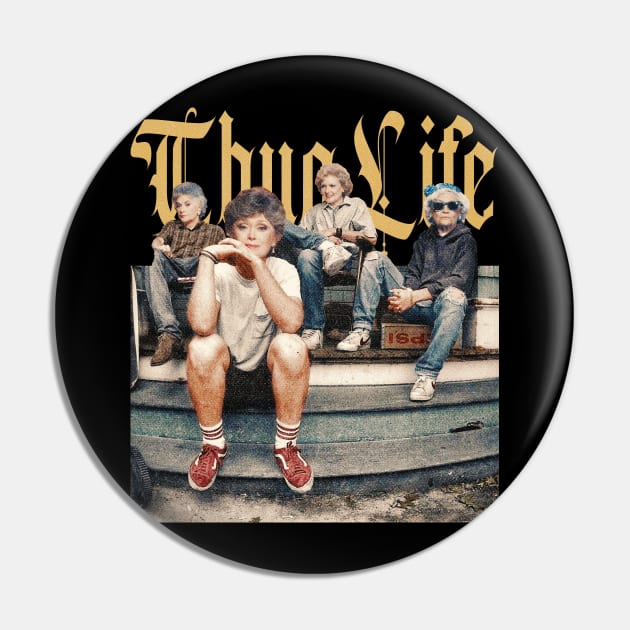 THUG LIFE STAY GOLDEN GILRS VINTAGE Pin by susahnyages