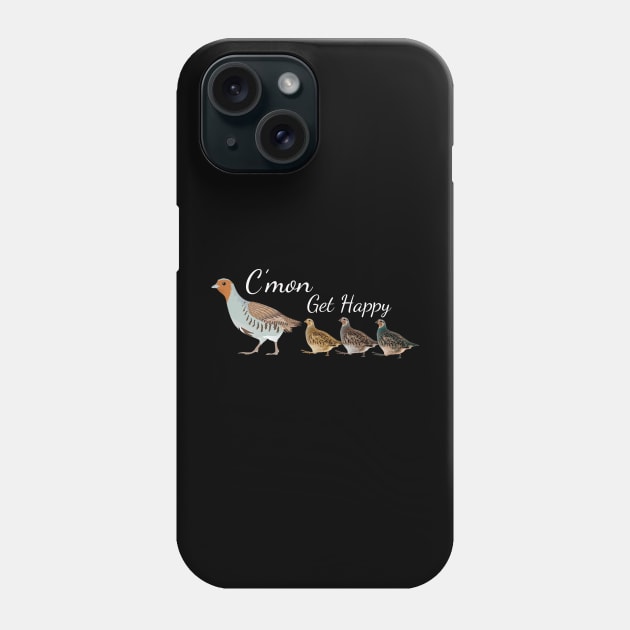 C'mon Get Happy Phone Case by trendcrafters