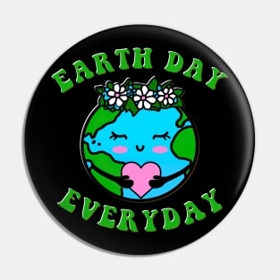 Earth Day Everyday Planet Environment Kids Funny Celebrate Pin