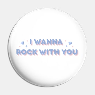 I wanna rock with you - Seventeen (Blue version) Pin