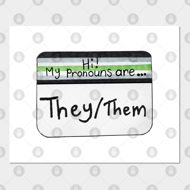 Pronouns Agender Version They Them Pronouns Posters And Art Prints Teepublic