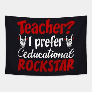 Teacher I Prefer Educational Rockstar Tapestry