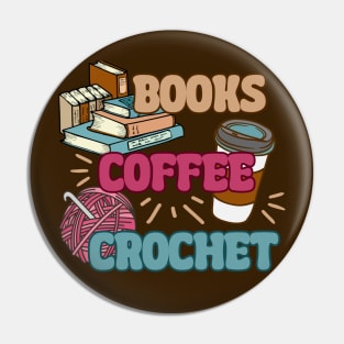 Books Coffee Crochet - Funny Book Lover, Coffee Drinker, Crocheting Pin