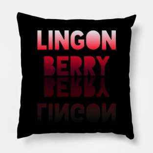 Lingonberry - Healthy Lifestyle - Foodie Food Lover - Graphic Typography Pillow