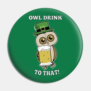 Owl Drink To That St Patricks Day Funny Pin